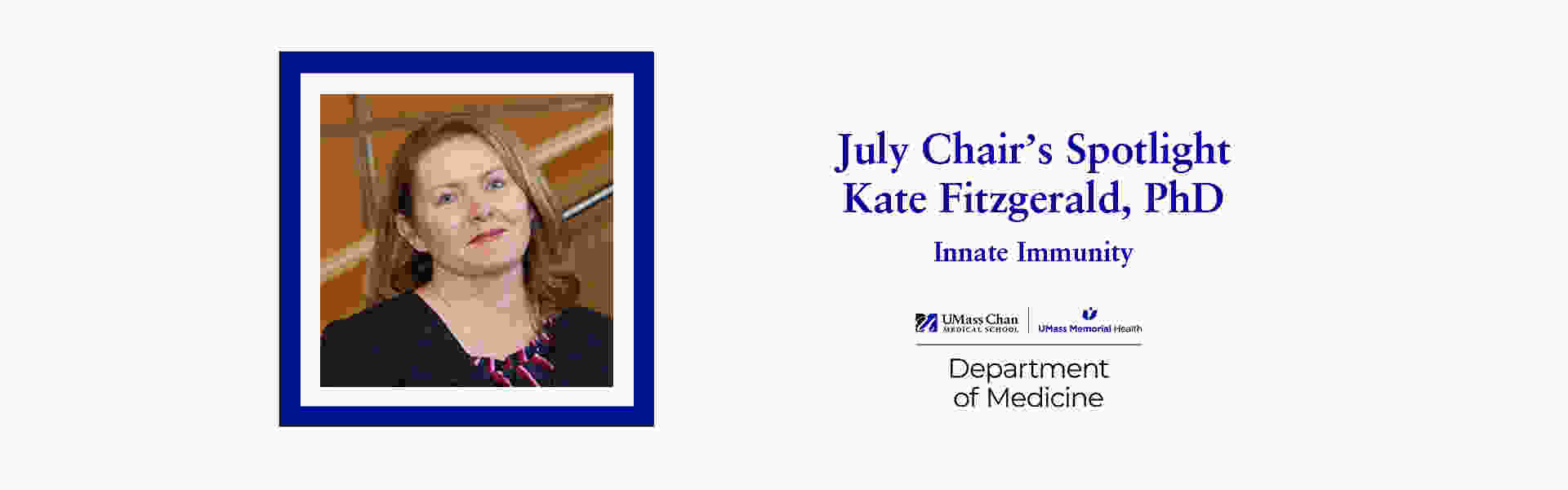 July Chair's Spotlight, Kate Fitzgerald, PhD, Innate Immunity